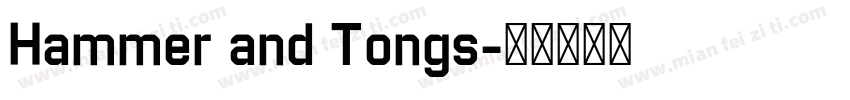 Hammer and Tongs字体转换